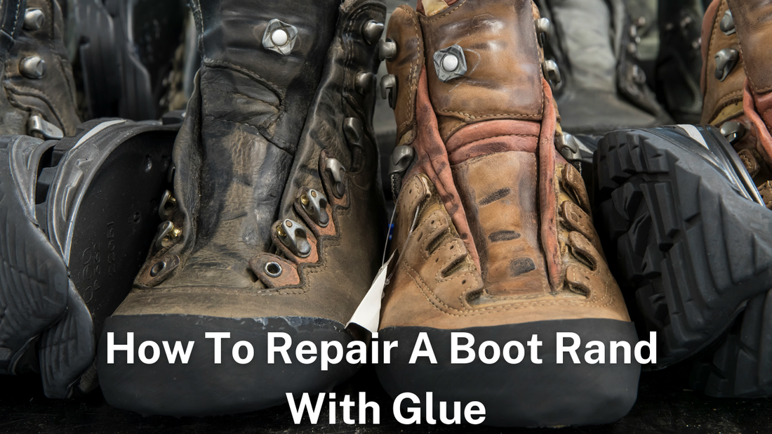 Boot Repair Tip - How To Repair A Boot Rand With Glue